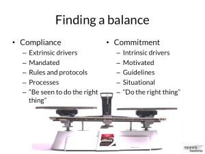 Finding the right balance between commitment and compliance is important for  communicating mandatory requirements. 